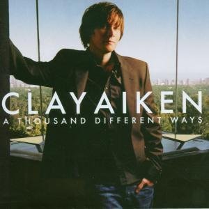 Clay Aiken/Thousand Different Ways